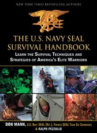 The U.S. Navy SEAL Survival Handbook
