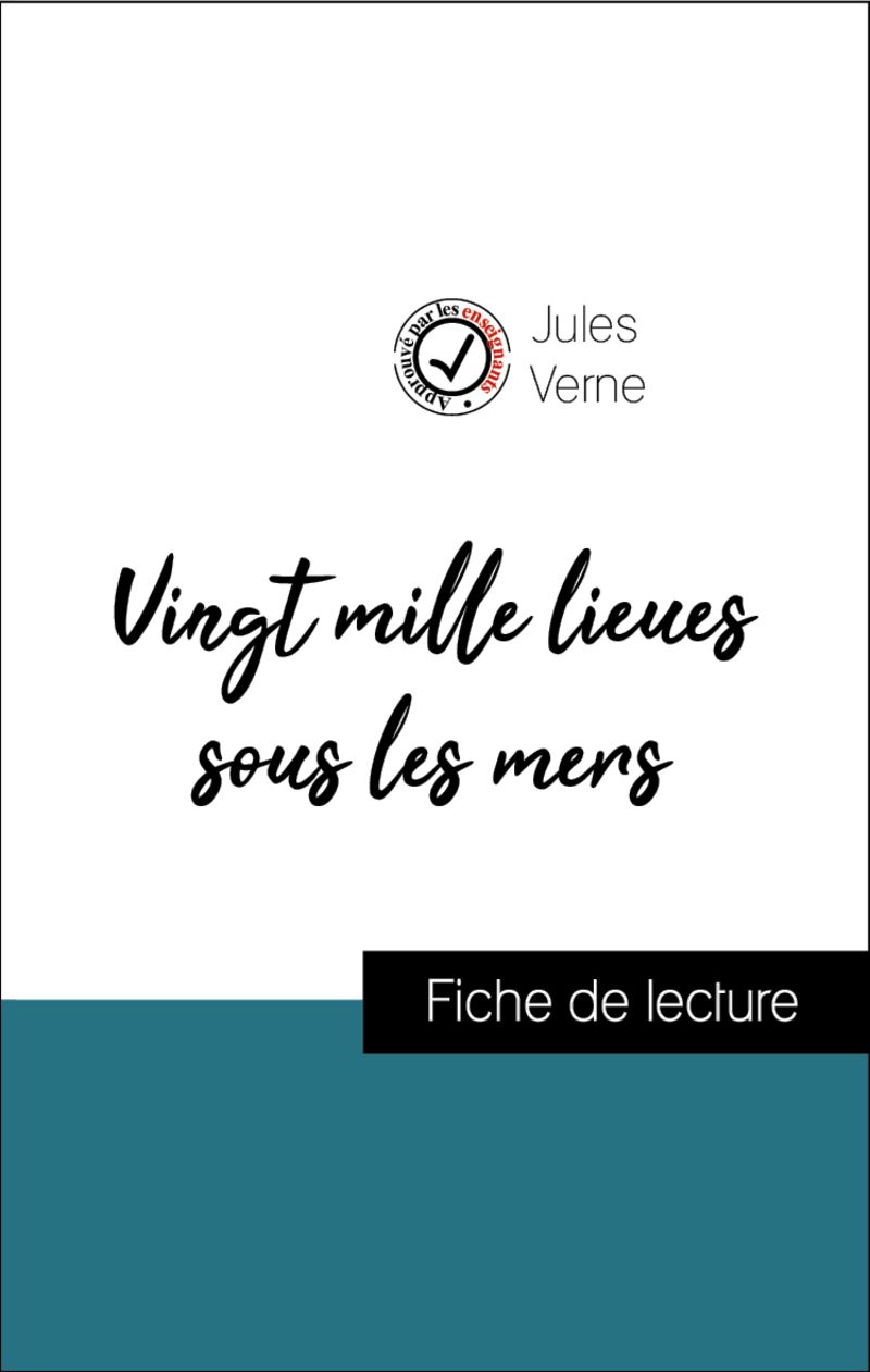 Analyse de l'œuvre : Vingt mille lieues sous les mers (résumé et fiche de lecture plébiscités par les enseignants sur fichedelecture.fr)