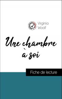 Analyse de l'œuvre : Une chambre à soi (résumé et fiche de lecture plébiscités par les enseignants sur fichedelecture.fr)