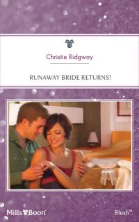 Runaway Bride Returns!