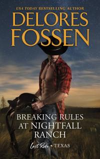 Breaking Rules at Nightfall Ranch ( A Last Ride, Texas novella)