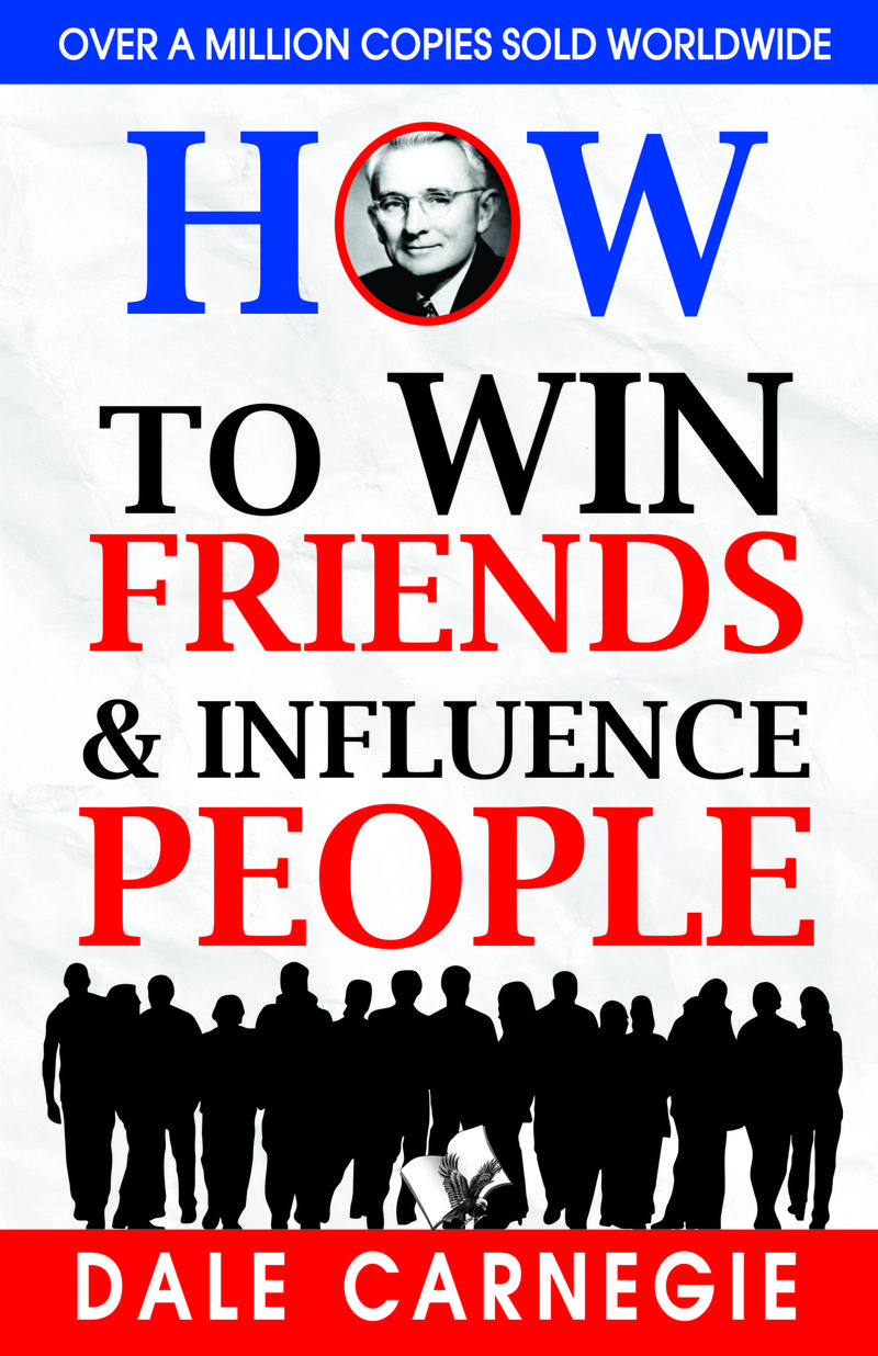 How to Win Friends and Influence People