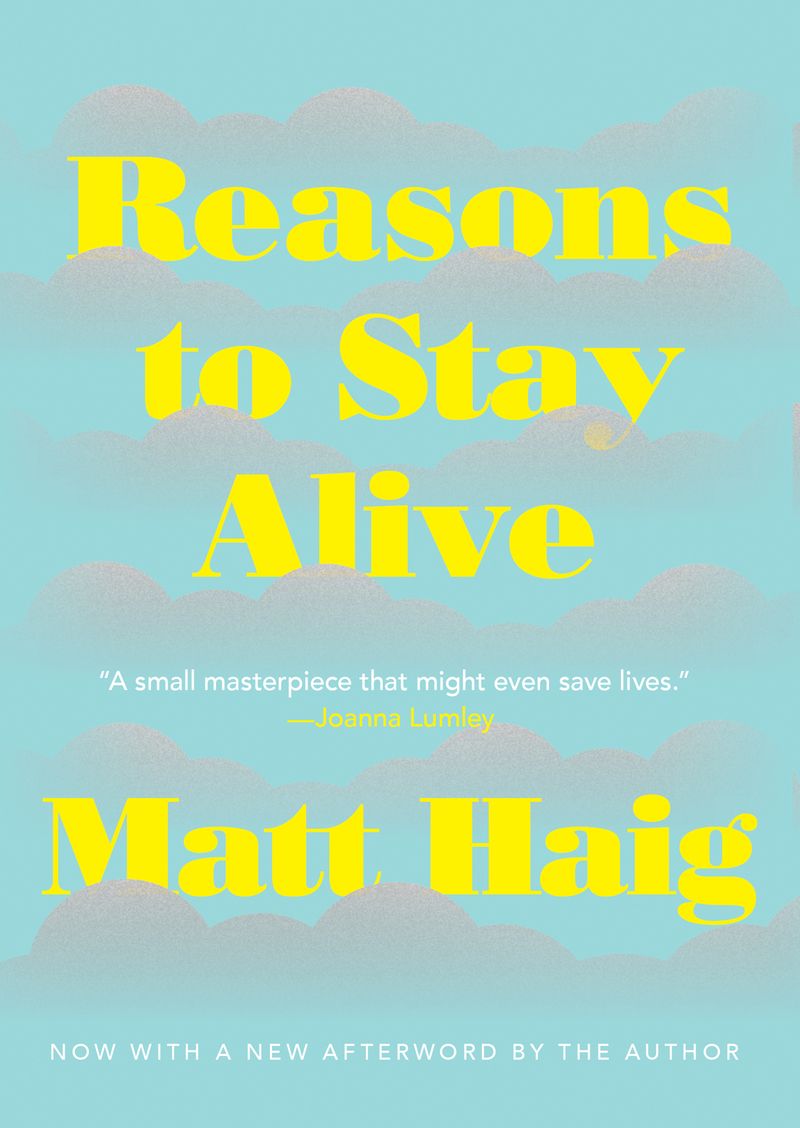 Reasons To Stay Alive