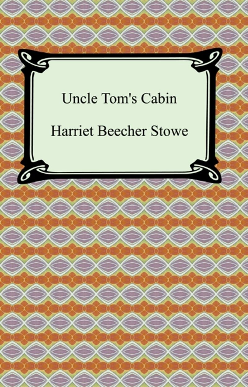 Uncle Tom's Cabin