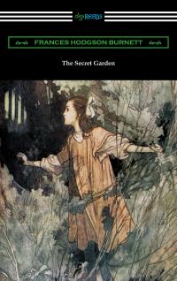 The Secret Garden (Illustrated by Charles Robinson)