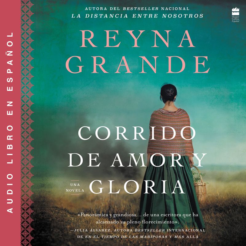 A Ballad of Love and Glory / Corrido de amor y gloria (Spanish ed)