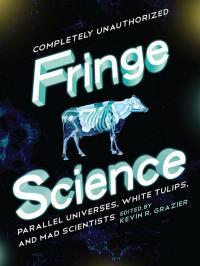 Fringe Science