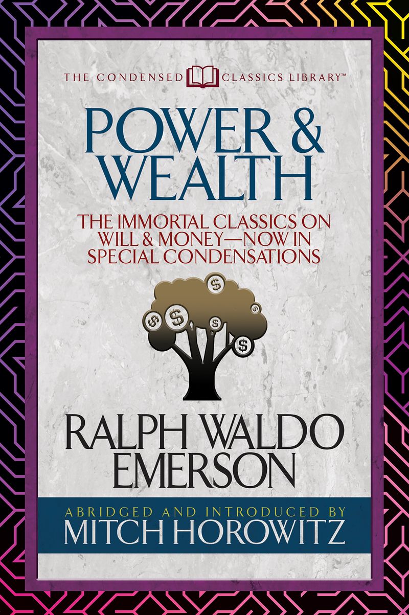 Power & Wealth (Condensed Classics)