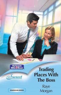 Trading Places With The Boss