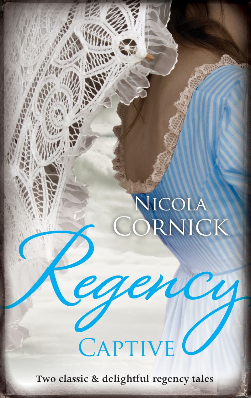 Regency Captive/Lord Of Scandal/Lord Greville's Captive