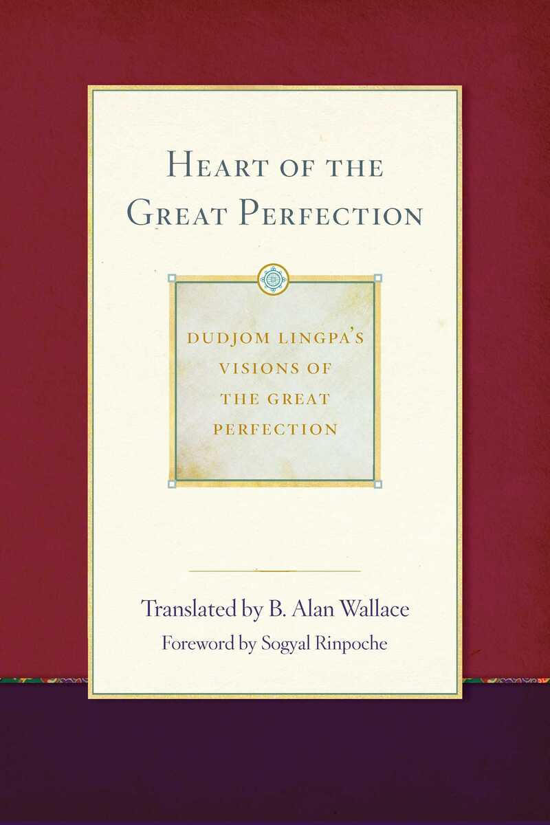 Heart of the Great Perfection