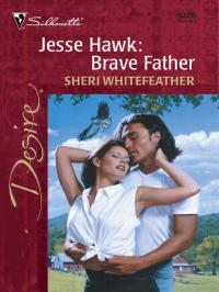 Jesse Hawk: Brave Father