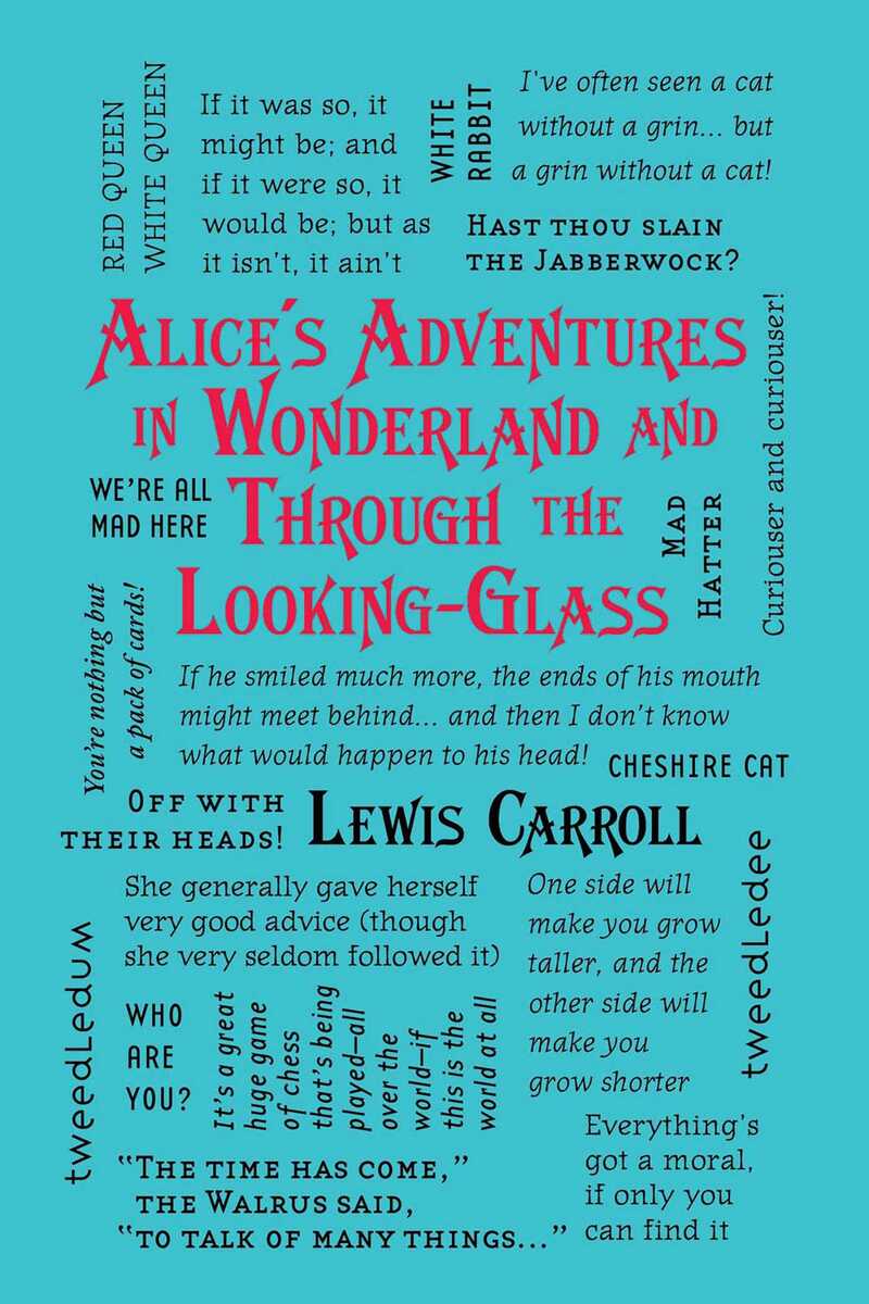 Alice's Adventures in Wonderland and Through the Looking-Glass