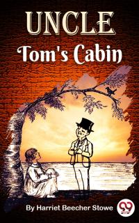 Uncle Tom's Cabin