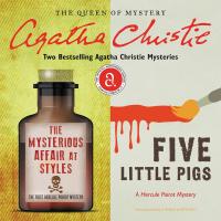 The Mysterious Affair at Styles & Five Little Pigs