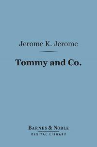 Tommy and Co. (Barnes & Noble Digital Library)