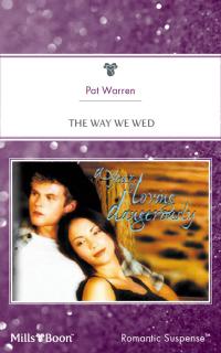 The Way We Wed