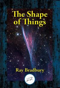 The Shape of Things