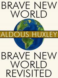 Brave New World and Brave New World Revisited