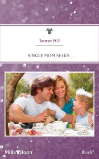 Single Mom Seeks...