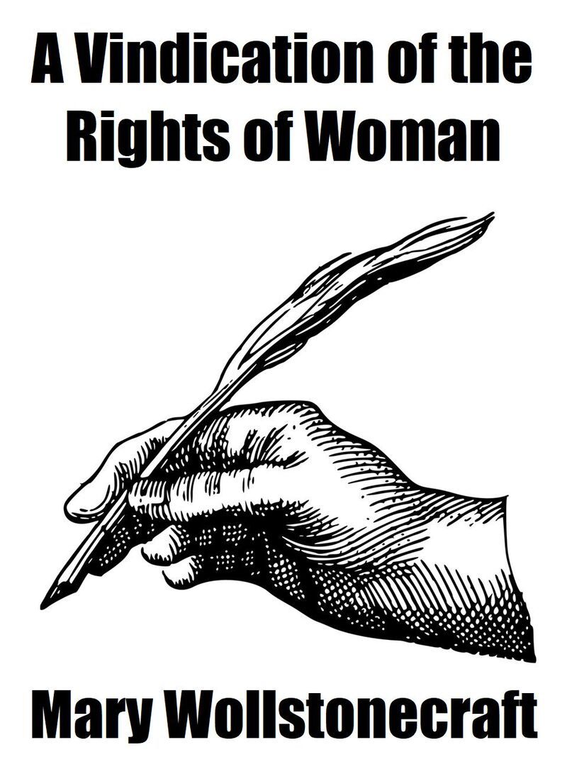 A Vindication of the Rights of Woman