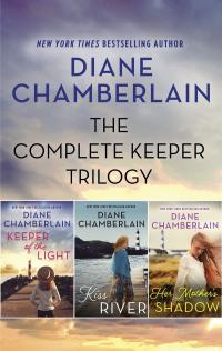 The Complete Keeper Trilogy/Keeper of the Light/Kiss River/Her Mother's Shadow