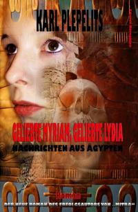 Geliebte Myriam, geliebte Lydia: Roman