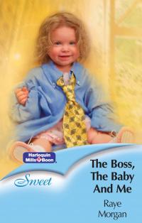 The Boss, The Baby And Me