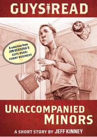 Guys Read: Unaccompanied Minors