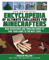 The Unofficial Encyclopedia of Ultimate Challenges for Minecrafters