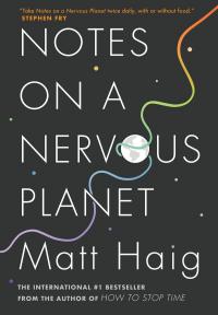 Notes on a Nervous Planet