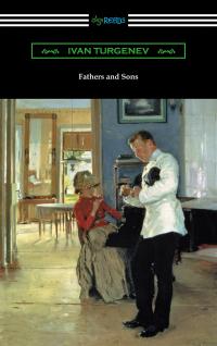 Fathers and Sons (Translated by Constance Garnett with a Foreword by Avrahm Yarmolinsky)