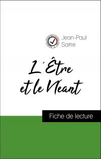 Analyse de l'œuvre : L'Être et le Néant (résumé et fiche de lecture plébiscités par les enseignants sur fichedelecture.fr)