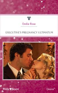 Executive's Pregnancy Ultimatum