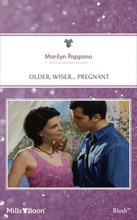 Older, Wiser... Pregnant