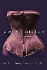 Jane Eyre Laid Bare