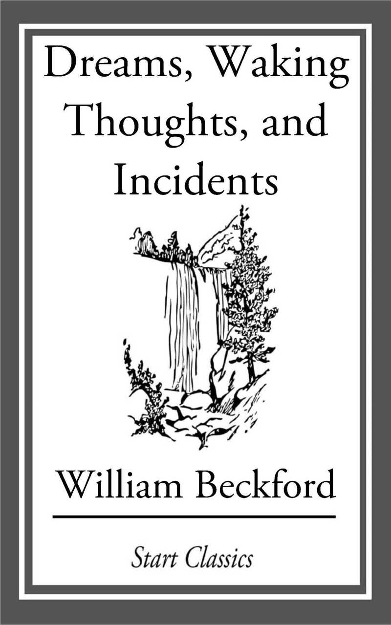 Dreams, Waking Thoughts, and Incidents