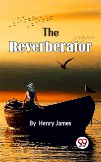 The Reverberator