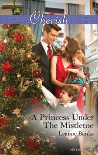 A Princess Under The Mistletoe