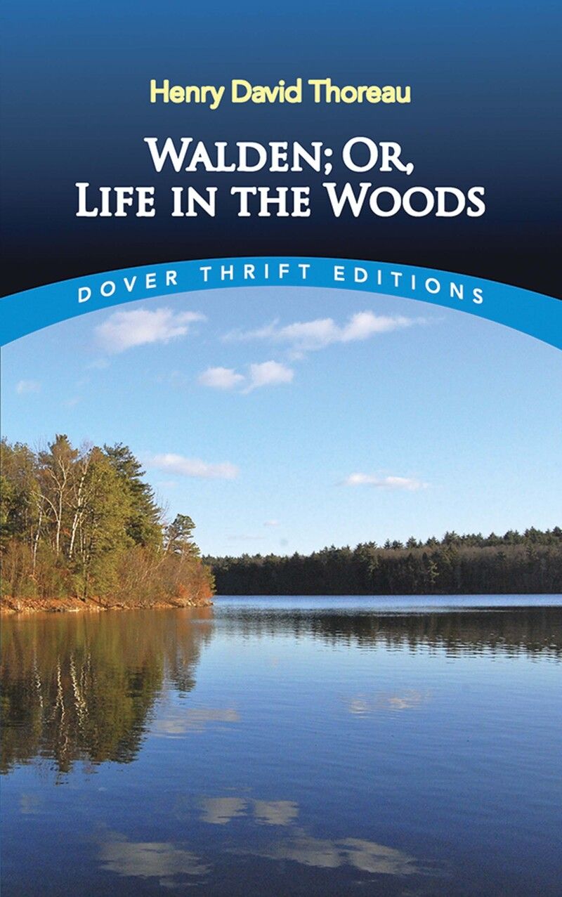 Walden; Or, Life in the Woods