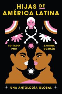 Daughters of Latin America \ Hijas de América Latina (Spanish edition)