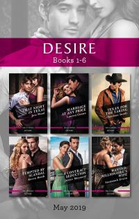 Desire Box Set 1-6/That Night in Texas/Marriage at Any Price/Texan for the Taking/Tempted by Scandal/A Contract Seduction/Wanted