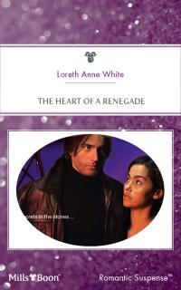 The Heart Of A Renegade