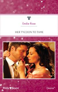 Her Tycoon To Tame
