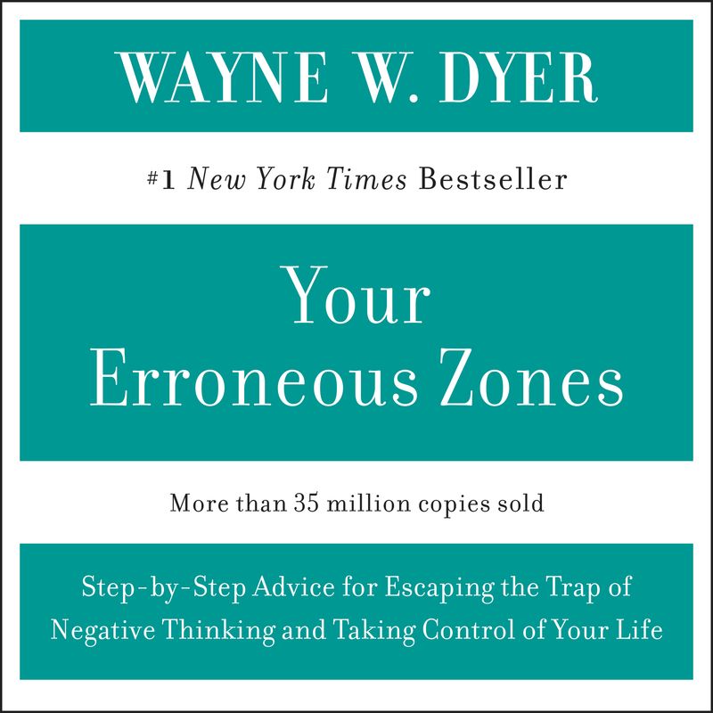 YOUR ERRONEOUS ZONES