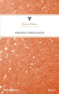 Friendly Persuasion