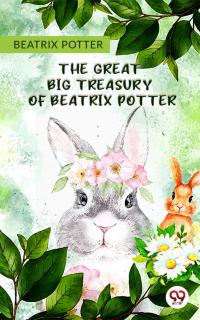 The Great Big Treasury Of Beatrix Potter