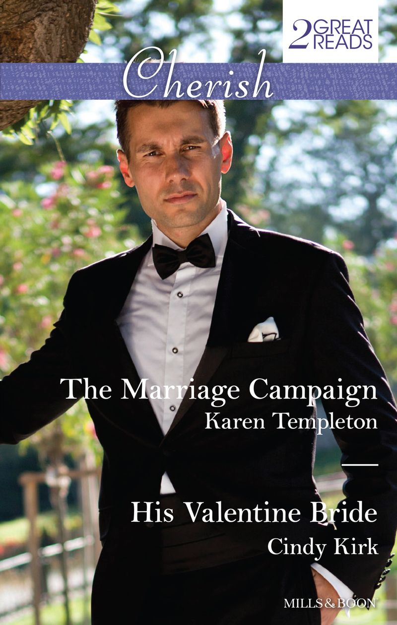 The Marriage Campaign/His Valentine Bride