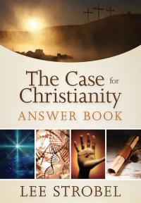 The Case for Christianity Answer Book