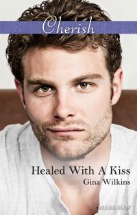 Healed With A Kiss